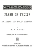 Flesh or Fruit? Henry S. Salt