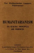 Humanitarianism: Its General Principles and Progress - Henry S. Salt