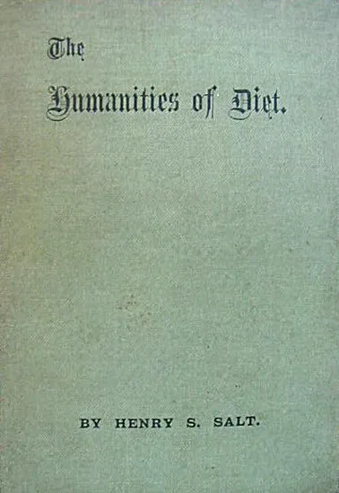 The Humanities of Diet - Henry S. Salt