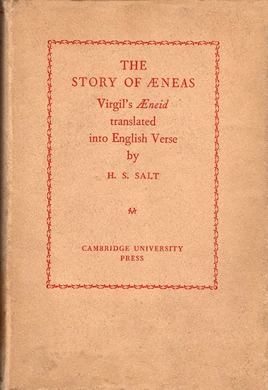 The Story of AEneas, Virgil's AEneid translated into English Verse by Henry S. Salt