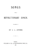 Songs of a Revolutionary Epoch - James Leigh Joynes